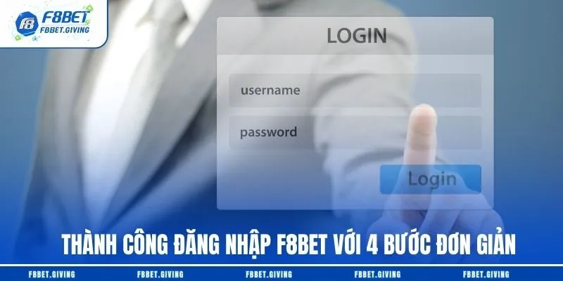 Thành công đăng nhập F8BET với 4 bước đơn giản