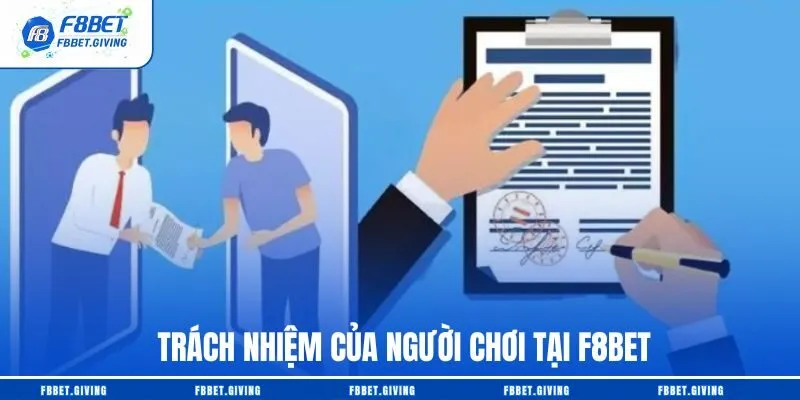 Miễn Trừ Trách Nhiệm F8BET 2 Trách nhiệm của người chơi tại F8BET